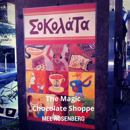 The Magic Chocolate Shoppe by Mel Rosenberg - מל רוזנברג - Ourboox.com