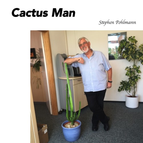 Cactus Man by Stephen Pohlmann - Ourboox.com