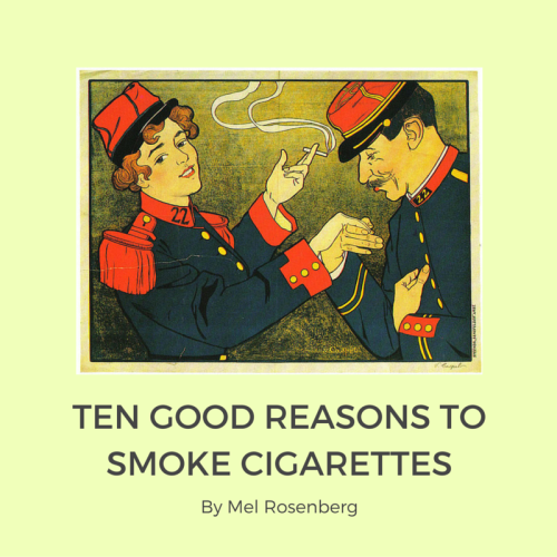 Mel’s Ten Good Reasons to Smoke Cigarettes by Mel Rosenberg - מל רוזנברג - Ourboox.com