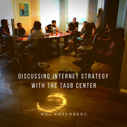 Discussing Internet Strategy with the Taub Center by Mel Rosenberg - מל רוזנברג - Ourboox.com