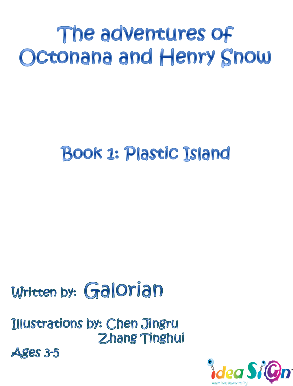 THE ADVENTURES OF OCTONANA AND HENRY SNOW 1 by Galorian  - Illustrated by Chen Jingru and Zhang Tinghui - Ourboox.com