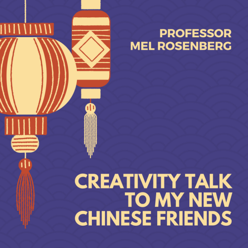 Creativity Talk for My New Chinese Friends by Mel Rosenberg - מל רוזנברג - Ourboox.com