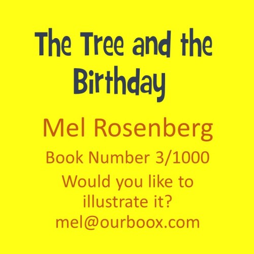 The Tree and the Birthday – Book Number 3 by Mel Rosenberg - מל רוזנברג - Ourboox.com
