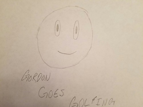 Gordon Goes Golfing by Tyler Gotschall - Illustrated by Tyler Gotschall - Ourboox.com