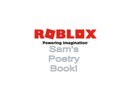 Samuel’s Poetry Book :3 by Samuel Ayodeji Adio - Illustrated by Samuel Ayodeji Adio - Ourboox.com