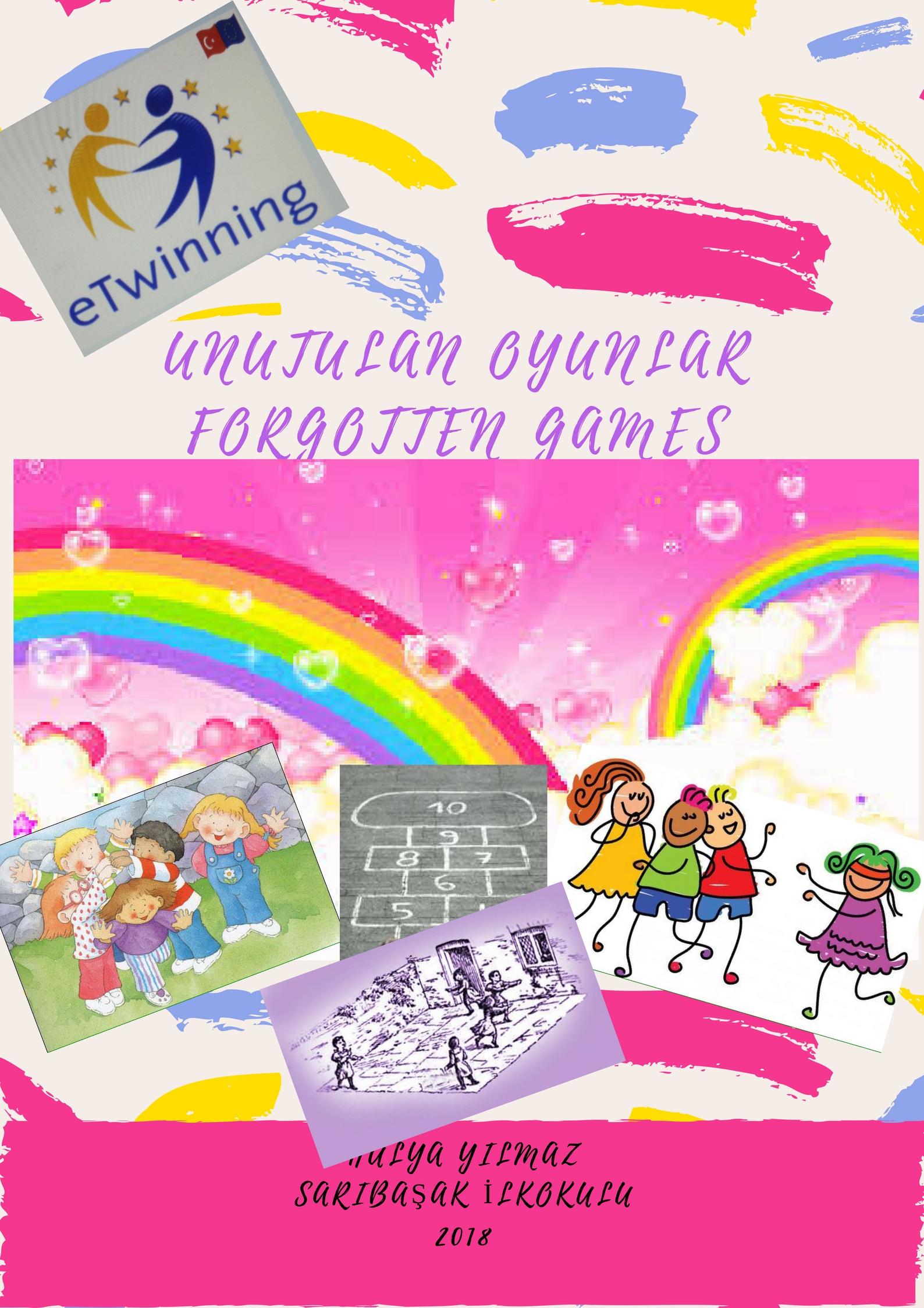 FORGOTTEN GAMES/UNUTULAN OYUNLAR/HÜLYA YILMAZ by Hulya - Ourboox.com