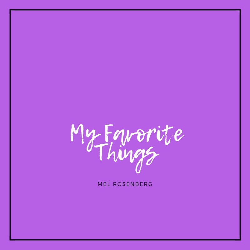 My Favorite Things by Mel Rosenberg - מל רוזנברג - Ourboox.com