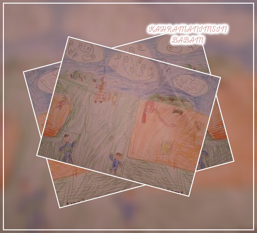 BENİM GÖZÜMDEN BABAM KONULU RESİM ÇALIŞMALARIMIZ by KEVSER - Ourboox.com