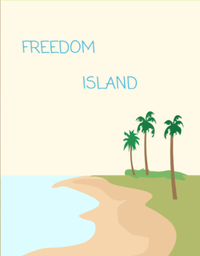 FREEDOM ISLAND by Mehmet Ozoncel Anatolian High School - Illustrated by Berkay ACIMIŞ - Ourboox.com