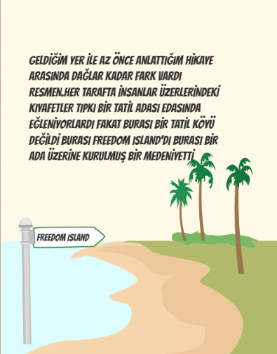 FREEDOM ISLAND by Mehmet Ozoncel Anatolian High School - Illustrated by Berkay ACIMIŞ - Ourboox.com