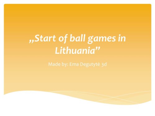 Start of ball games in Lithuania by Ema - Ourboox.com