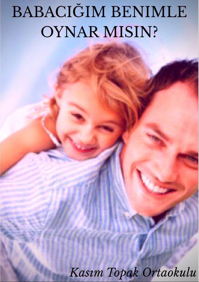 BABACIĞIM BENİMLE OYNAR MISIN?PROJESİ POSTER VE LOGOLARIMIZ by nilufer - Ourboox.com