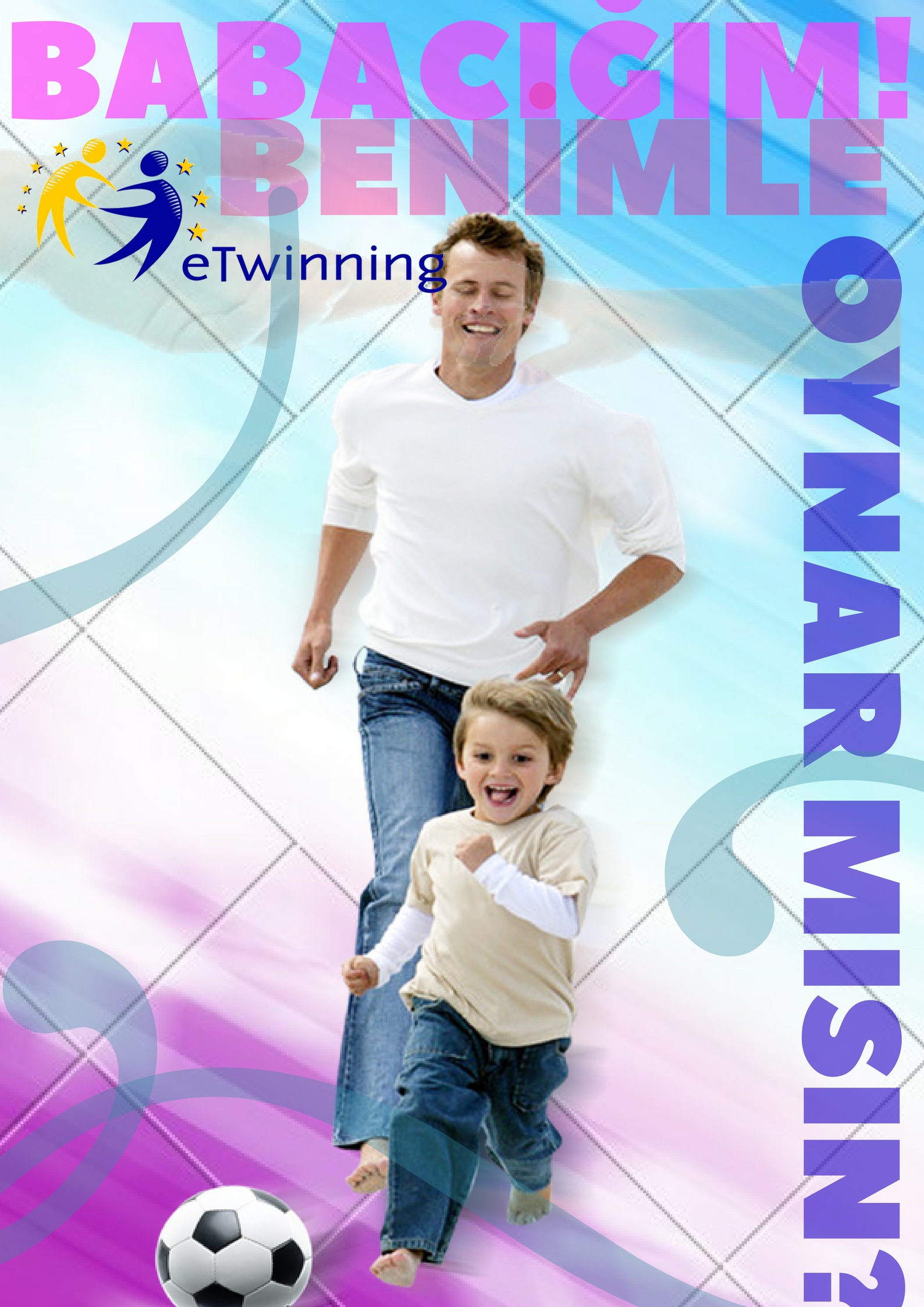 BABACIĞIM BENİMLE OYNAR MISIN?PROJESİ POSTER VE LOGOLARIMIZ by nilufer - Ourboox.com