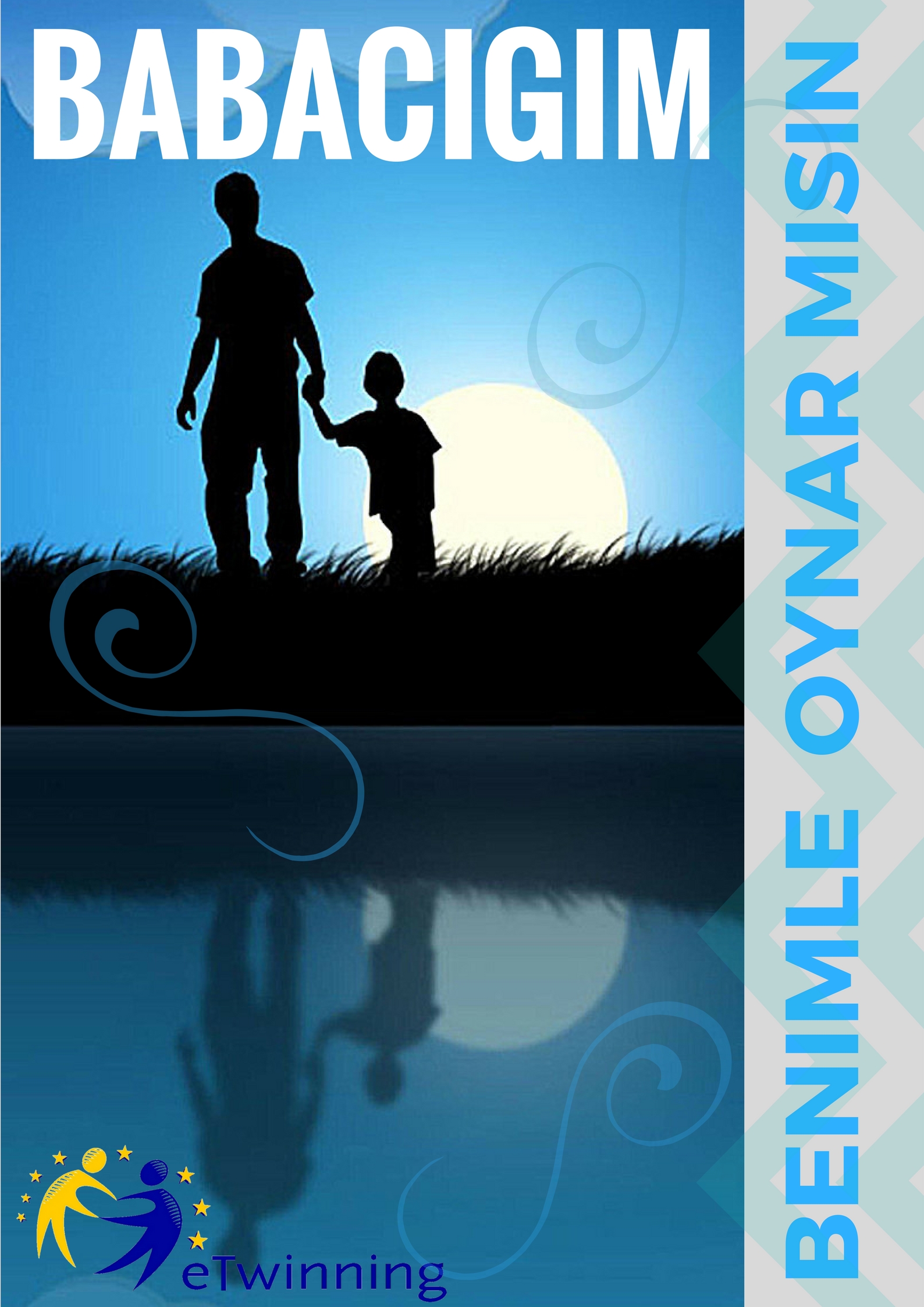 BABACIĞIM BENİMLE OYNAR MISIN?PROJESİ POSTER VE LOGOLARIMIZ by nilufer - Ourboox.com