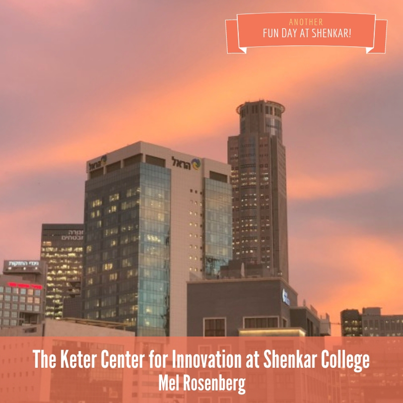 The Keter Center for Innovation at Shenkar College by Mel Rosenberg - מל רוזנברג - Ourboox.com