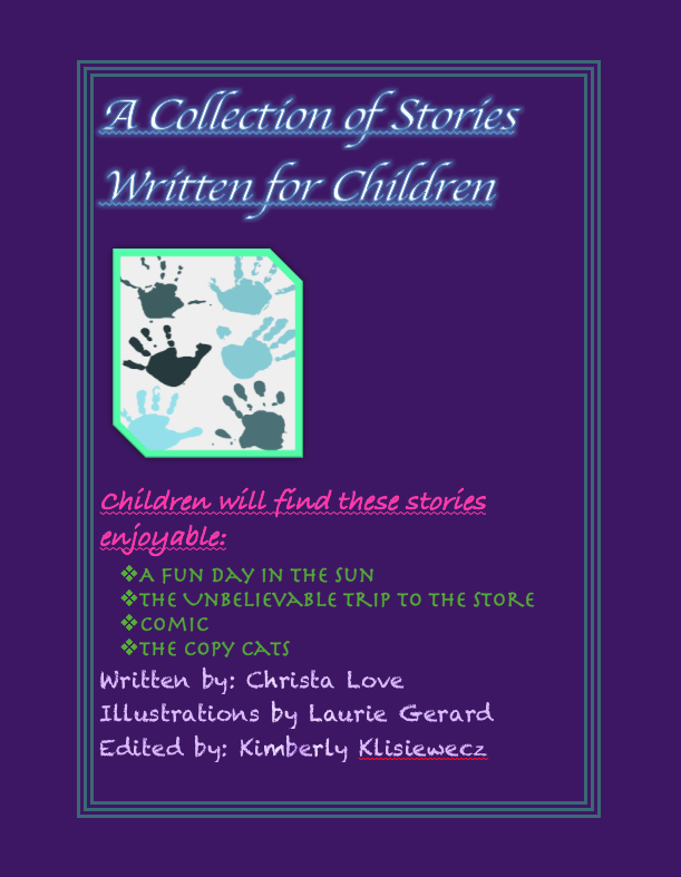 A Collection Of Children’s Stories by Kimberly Klisiewecz - Ourboox.com