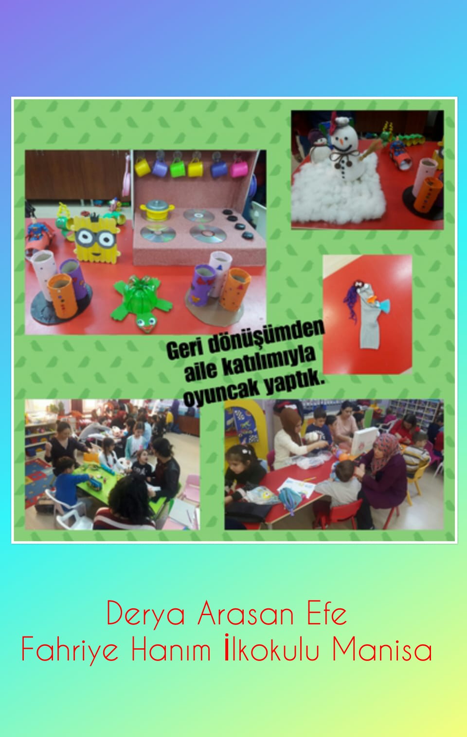 MİNİK ELLER BÜYÜK İŞLER PROJESİ GERİ DÖNÜŞÜMDEN OYUNCAK ETKİNLİKLERİ by NEVİM YILDIRIM SARITEPE - Ourboox.com