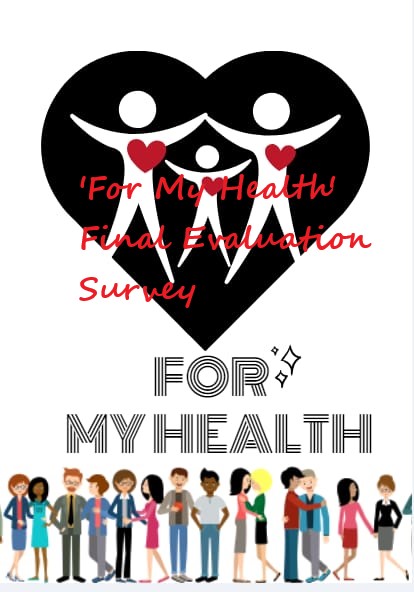 ‘For My Health’ Final Evaluation Survey by sebahattin akansel - Illustrated by Sebahattin AKANSEL and Nesrin KURT - Ourboox.com