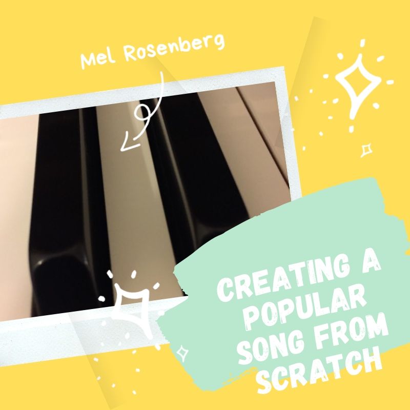 Creating a Popular Song from Scratch – Lyrics by Mel Rosenberg - מל רוזנברג - Ourboox.com
