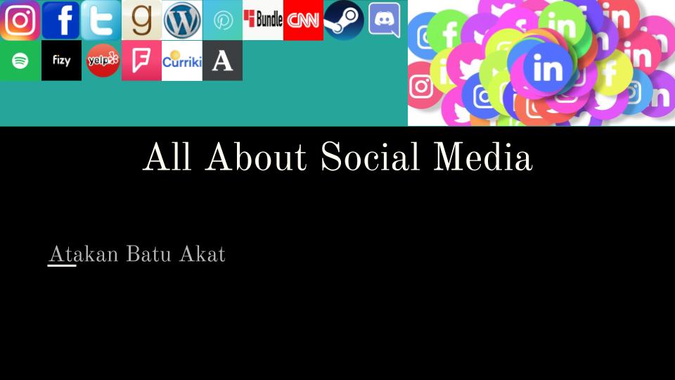 All About Social Media by Atakan Batu Akat - Ourboox.com