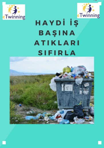 HAYDİ İŞ BAŞINA ATIKLARI SIFIRLA-ZERO WASTE by ZELİHA - Ourboox.com