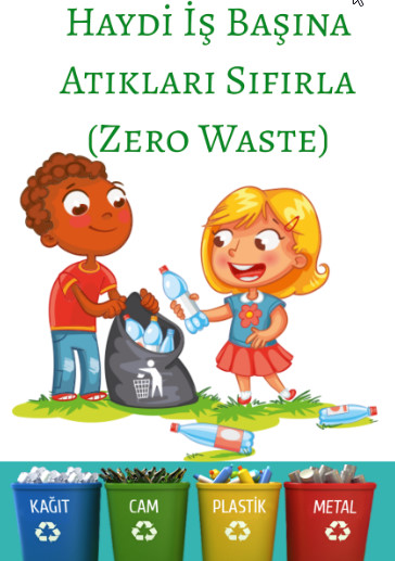 HAYDİ İŞ BAŞINA ATIKLARI SIFIRLA-ZERO WASTE by ZELİHA - Ourboox.com
