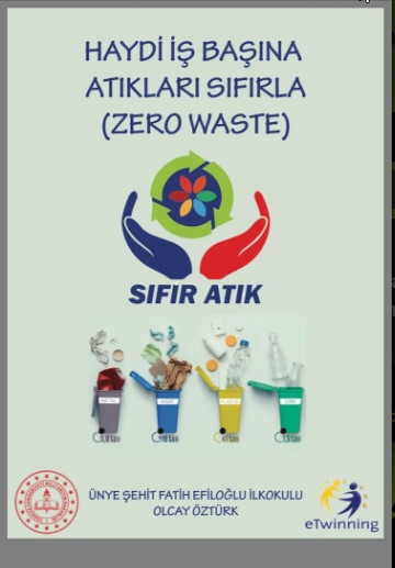 HAYDİ İŞ BAŞINA ATIKLARI SIFIRLA-ZERO WASTE by ZELİHA - Ourboox.com