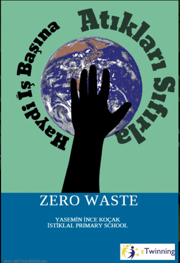 HAYDİ İŞ BAŞINA ATIKLARI SIFIRLA-ZERO WASTE by ZELİHA - Ourboox.com