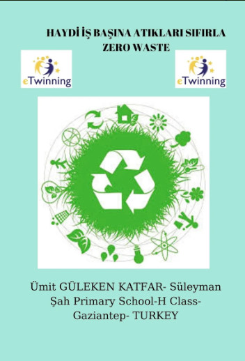 HAYDİ İŞ BAŞINA ATIKLARI SIFIRLA-ZERO WASTE by ZELİHA - Ourboox.com