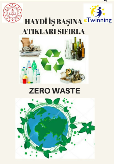 HAYDİ İŞ BAŞINA ATIKLARI SIFIRLA-ZERO WASTE by ZELİHA - Ourboox.com