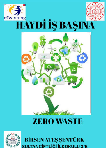 HAYDİ İŞ BAŞINA ATIKLARI SIFIRLA-ZERO WASTE by ZELİHA - Ourboox.com