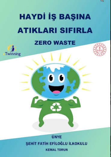 HAYDİ İŞ BAŞINA ATIKLARI SIFIRLA-ZERO WASTE by ZELİHA - Ourboox.com