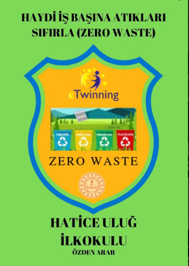 HAYDİ İŞ BAŞINA ATIKLARI SIFIRLA-ZERO WASTE by ZELİHA - Ourboox.com