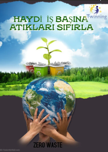 HAYDİ İŞ BAŞINA ATIKLARI SIFIRLA-ZERO WASTE by ZELİHA - Ourboox.com