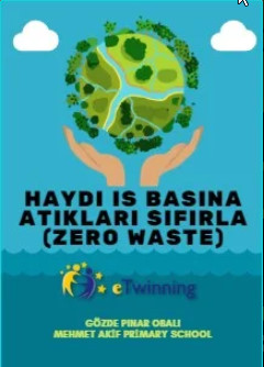 HAYDİ İŞ BAŞINA ATIKLARI SIFIRLA-ZERO WASTE by ZELİHA - Ourboox.com