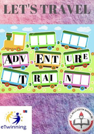 ADVENTURE TRAIN eTWINNING PROJECT POSTERS by ynr - Illustrated by Hümeyra YENER - Ourboox.com