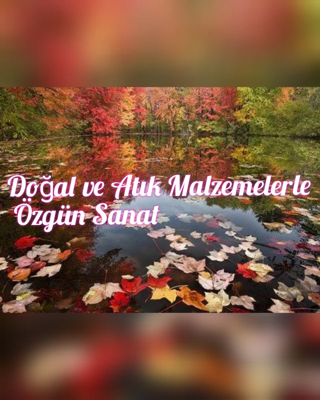 TOPLUYORUM ATMIYORUM HAYAL GÜCÜMLE HER ŞEYİ SANATA DÖNÜŞTÜRÜYORUM by Hatice ERDEM - Ourboox.com