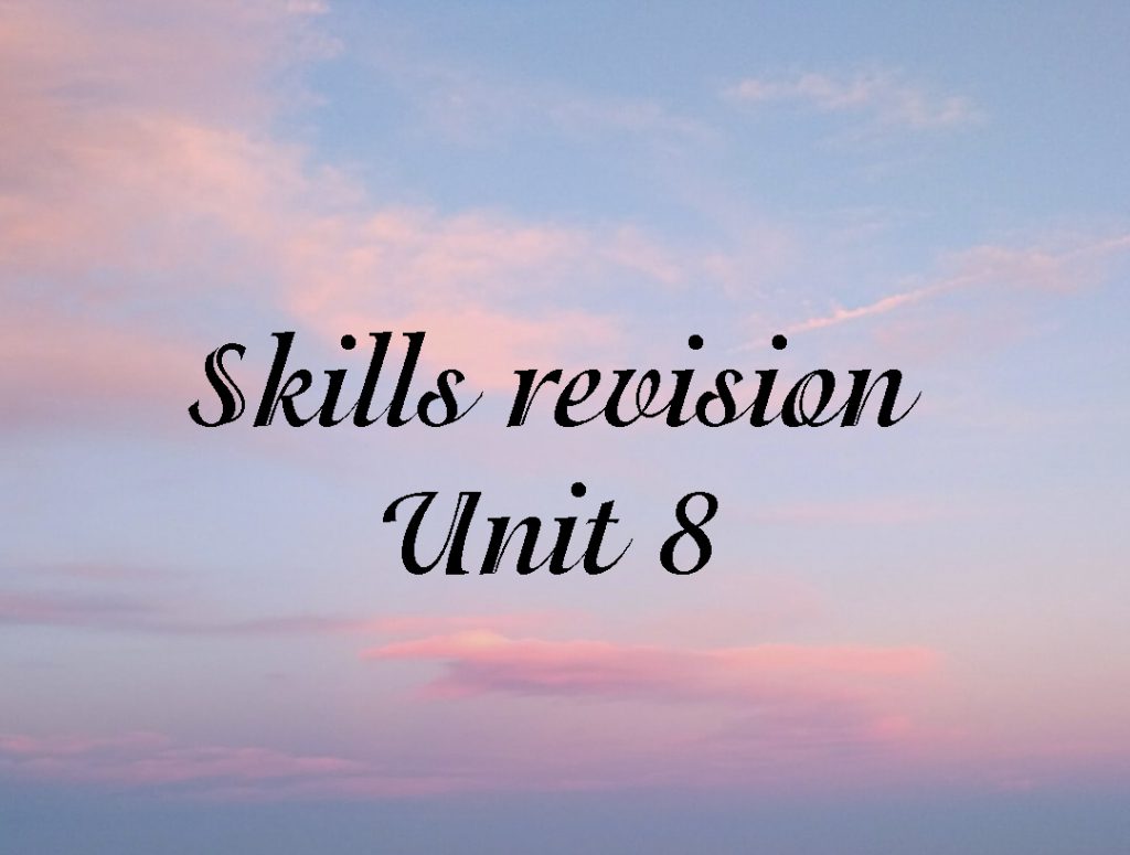 Skills Revision Unit 8 by Svetlana Lesinska - Ourboox.com