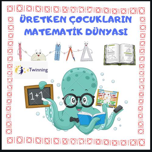 ÜRETKEN ÇOCUKLARIN MATEMATİK DÜNYASI by husniyegenc - Ourboox.com