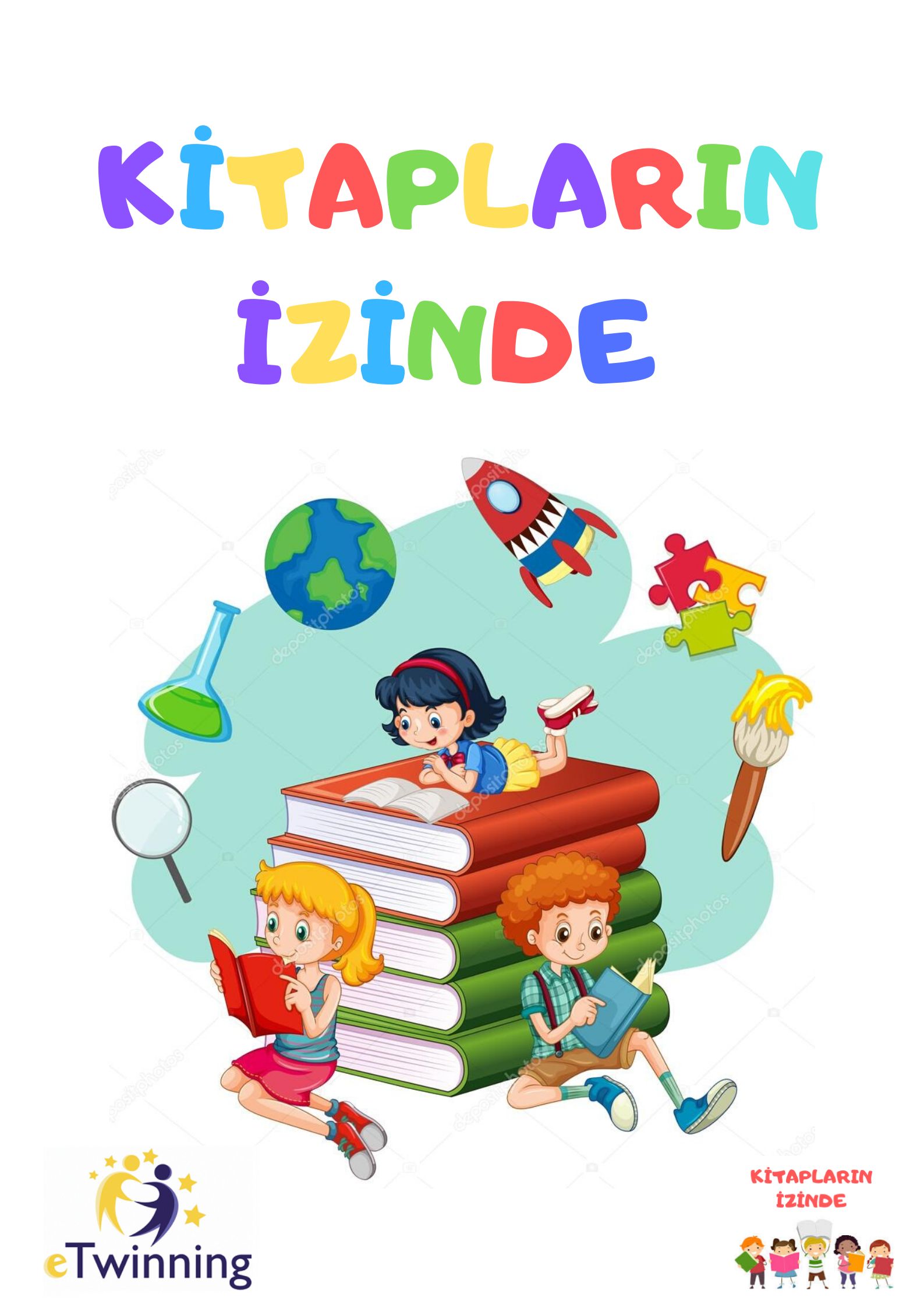 E Twinning Kitapların İzinde Projesi Trabzon Maçka Anaokulu ve Sakarya Sinan göksu İlkokulu tarafından uygulanan bir kitap farkındalığı projesidir.