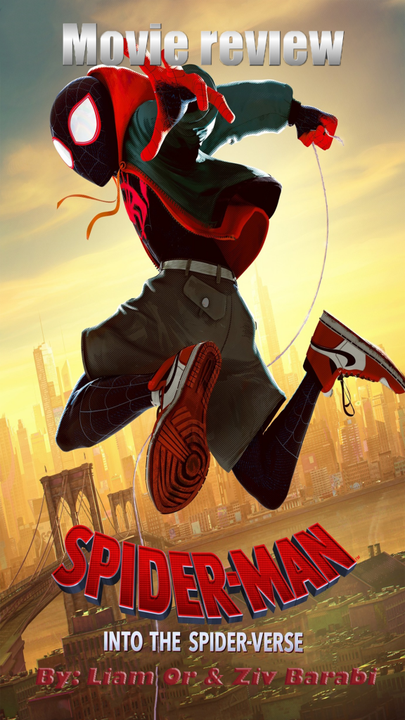 Movie review – spider man into the spider-verse by Liam Or & Ziv Barabi by Liam Or - Illustrated by Liam Or & Ziv Barabi - Ourboox.com
