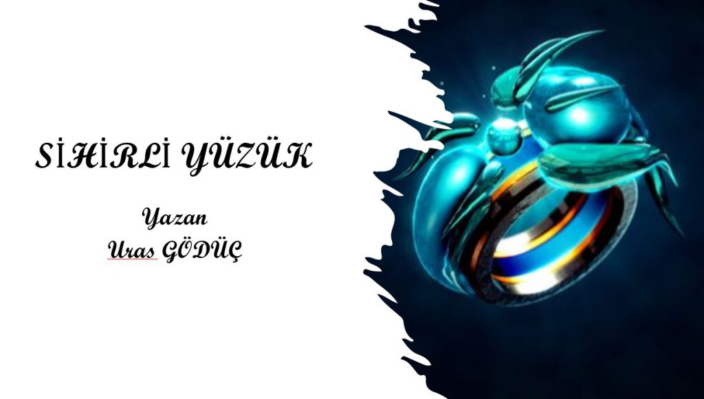 SİHİRLİ YÜZÜK by Uras Gödüç - Illustrated by Uras - Ourboox.com