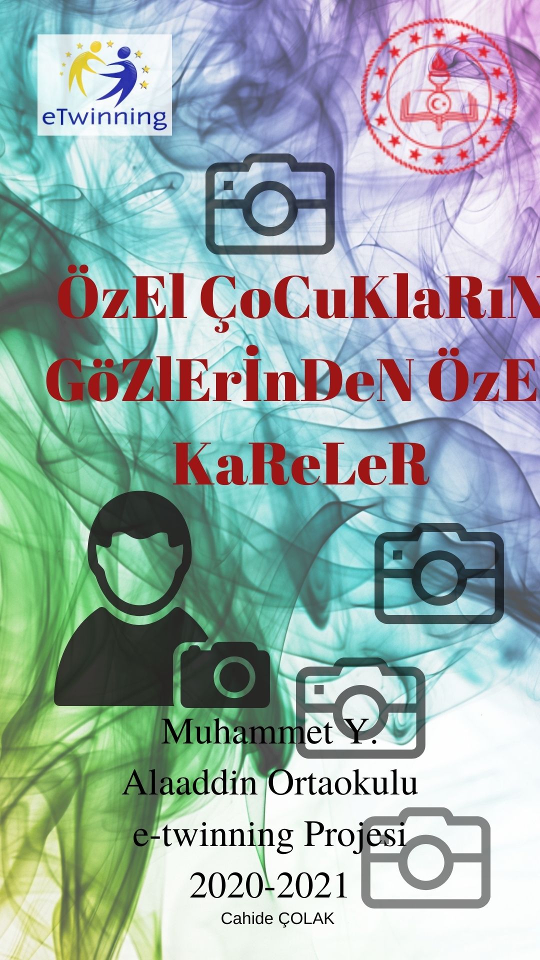 ÖZEL ÇOCUKLARIN GÖZLERİNDEN GÖZLERİNDEN ÖZEL KARELER E-TWINNING PROJESİ by IBRAHIM ÇOLAK - Ourboox.com