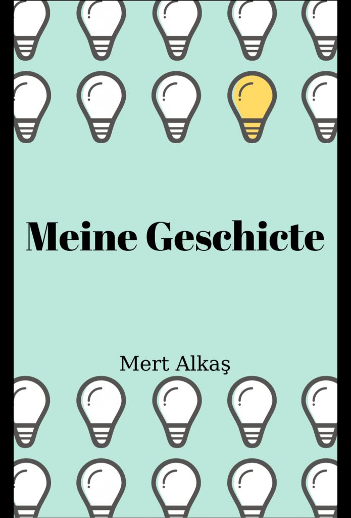 Meine Geschichte by Mert Alkaş - Illustrated by Meine Geschichte - Ourboox.com