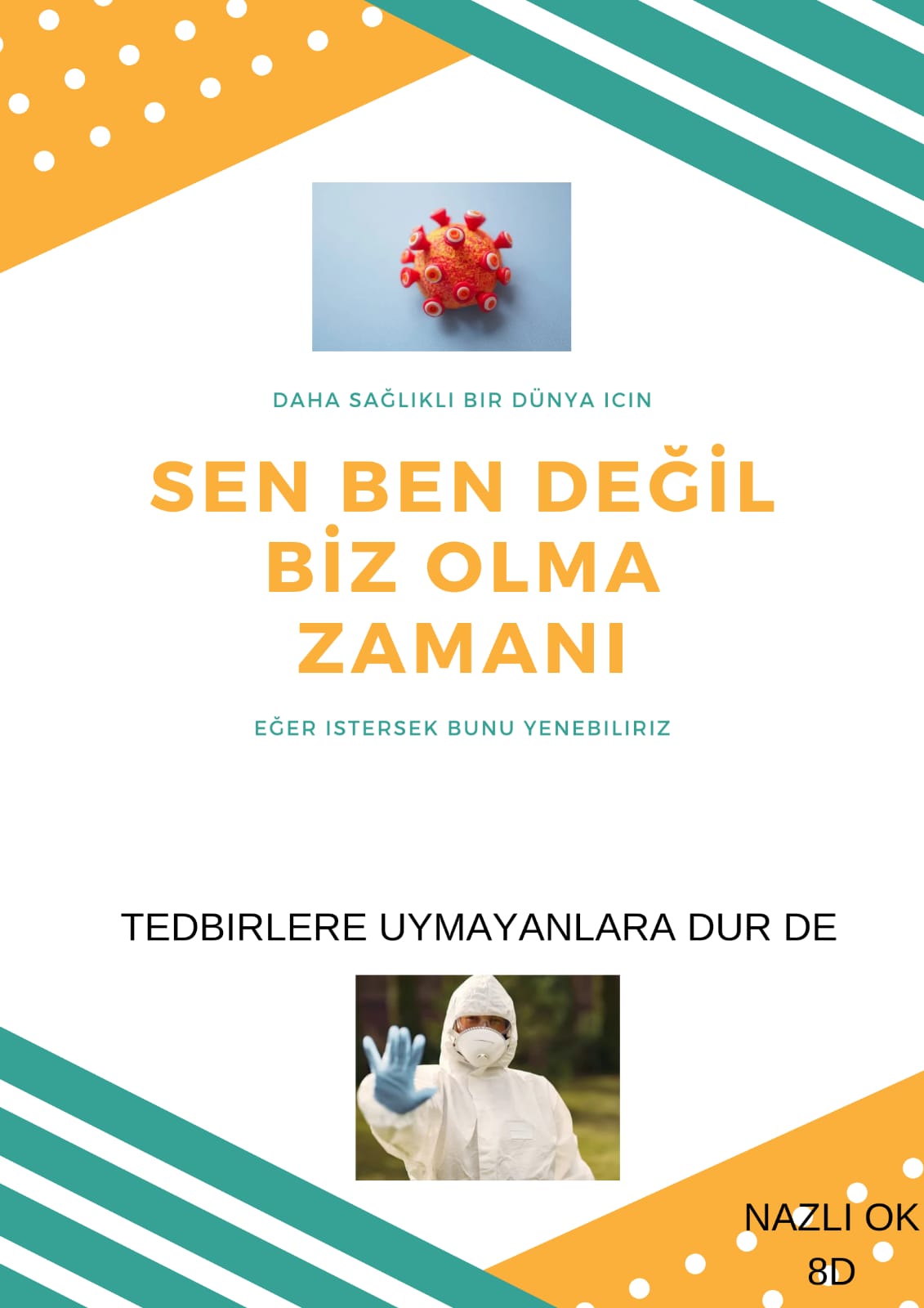 CORONA SALGINI İLE İLGİLİ AFİŞ ÇALIŞMAMIZ by gülnur - Ourboox.com