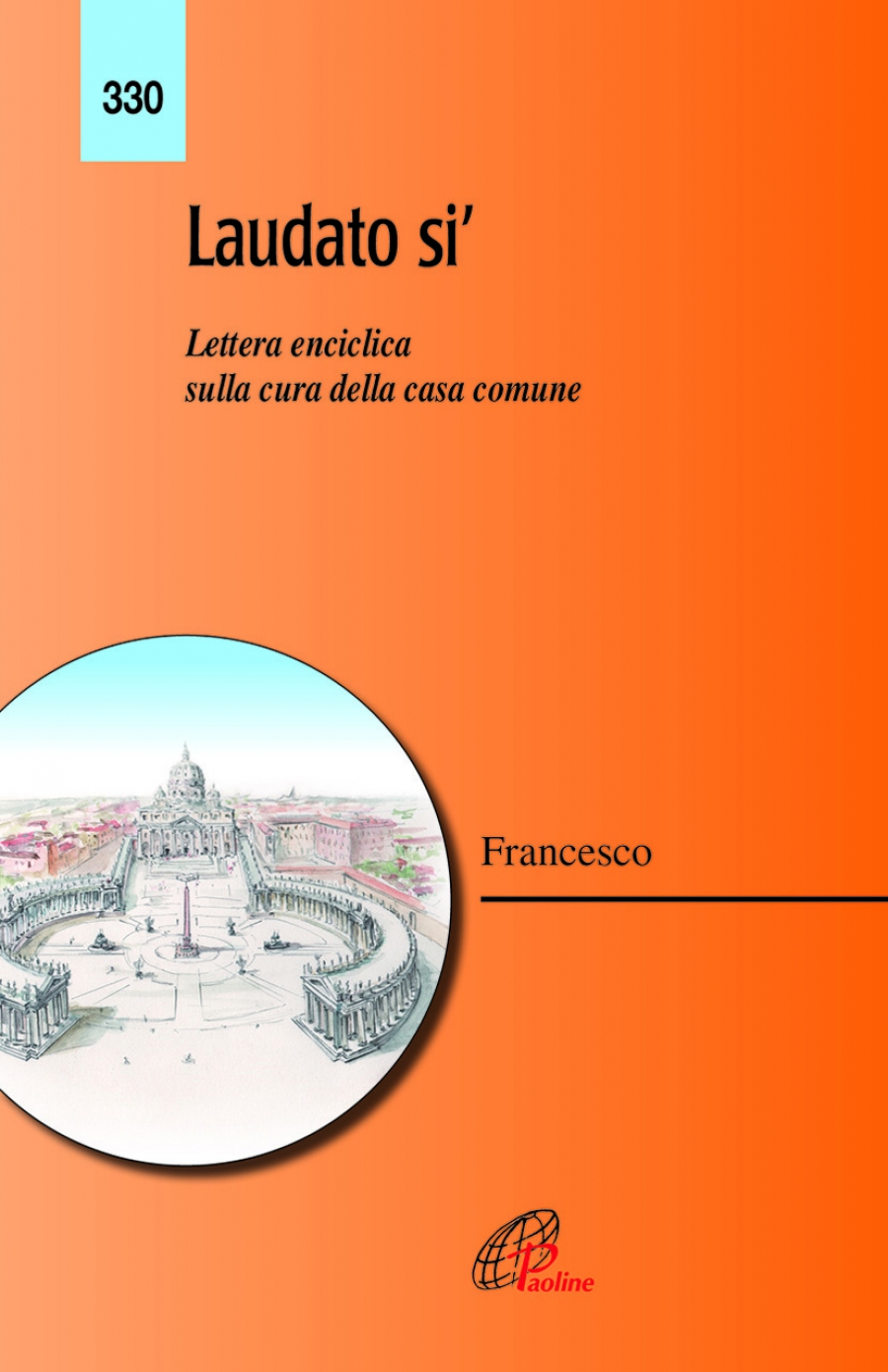 La copertina dell’enciclica Laudato si’ by Rosaria Ricciardo - Ourboox.com