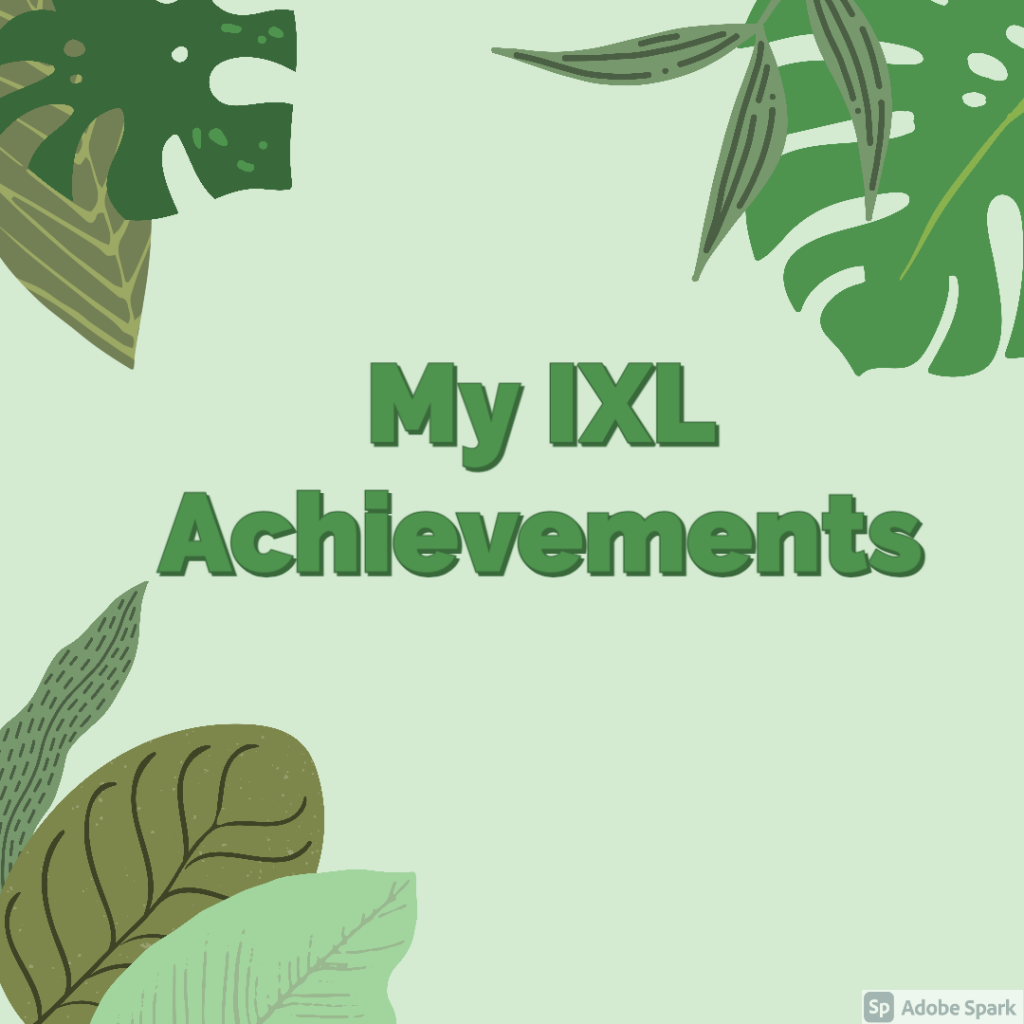 My IXL achievements by mikaela batalon - Ourboox.com