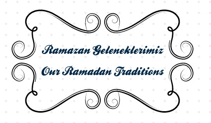“OUR RAMADAN TRADITIONS” LOGOS by Kübra ERDOĞAN - Ourboox.com
