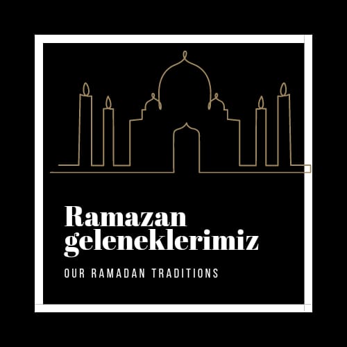 “OUR RAMADAN TRADITIONS” LOGOS by Kübra ERDOĞAN - Ourboox.com