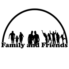 FAMILY AND FRIENDS